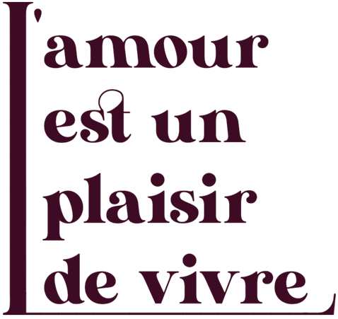 L'amour est un plaisir de vivre